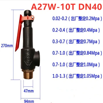 2 ks A27W-10 TON DN40 poistný ventil poistný ventil, na vzduchu nádrž A27W-10 TON/16T