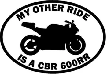 Moja druhá Jazda Je CBR 600RR Motocykel Okno Vinyl Odtlačkový Samolepka 15 cm