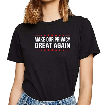 Topy T Shirt Ženy, aby naše súkromie skvelé opäť cyber security Bežné Black Vlastná Žena Tričko