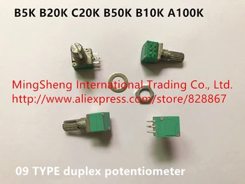 Originál nové import 09 TYP B5K B20K C20K B50K B10K A100K duplex potenciometer (PREPÍNAČ)