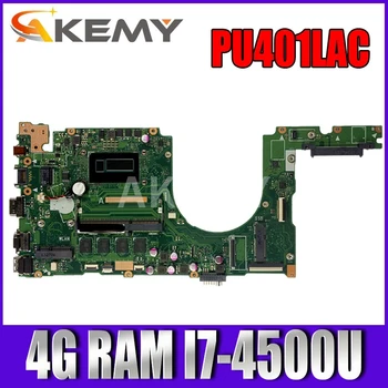 PU401LA S I7-4500U CPU Palubnej doske 4 gb RAM REV 2.2 Pre Asus PU401 PU401L PU401LA PU401LAC Notebook doske Test
