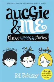 Auggie & Me: Tri Zaujímalo Príbehy