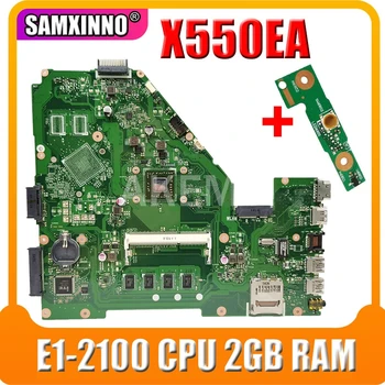 X550EP X550EA Notebook základná doska Pre Asus X550EA F552EP F552E A552E X552E D552E pôvodnej doske E1-2100 CPU 2 GB RAM test OK