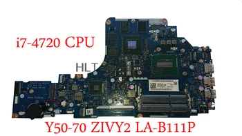 Notebook základnej Dosky od spoločnosti Lenovo Y50-70 ZIVY2 LA-B111P S i7-4720HQ 2.60 GHz CPU GTX 960M 4 GB GPU Testované ok