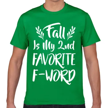 Topy T Shirt Mužov jeseň je moje obľúbené f slovo sladké jeseň Komické Nápisy Geek Tlač Mužské Tričko XXXL