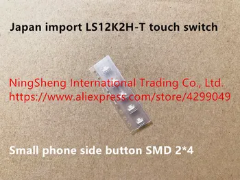 Originál nové LS12K2H-T dotknite sa prepnúť malé telefónu tlačidlo na strane SMD 2*4