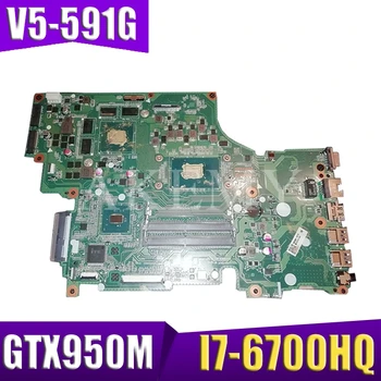 DA0ZRYMB8G0 Notebook základná doska Pre Acer Aspire V5-591G pôvodnej doske I7-6700HQ GTX950M