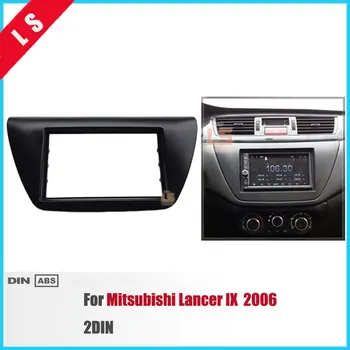 Nový 2 Din Auto Refitting Rádio Fascia za rok 2006 Mitsubishi Lancer IX 2DIN DVD Prehrávač Rám Orezania Auta Doska Rádio Inštalačný Rám