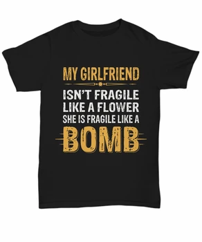 Moja Priateľka Je Krehké Ako Bomba T-Shirt Pre Priateľ Zábavné Muži Dar Lásky