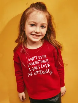 Nenechajte si Niekedy Understimate Dievča Rád pre Jej Otecko Deti Tshirt Dievčatá Roztomilý Dlhý Rukáv T-shirts Batoľa Dievča Módneho Bežné Tees
