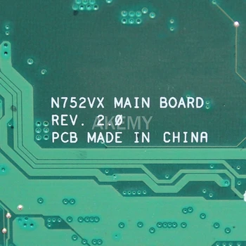 Akemy N752VX I7-6700HQ CPU GTX950M/4GB notebook základná doska pre ASUS N752 N752V N752VX N752VW notebook Doske 90NB0AY0-R00020
