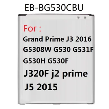 Batéria EB-BG530CBE EB-BG531BBE pre Samsung Galaxy Grand Prime J3 2016 J320F j2 prime G5308W G530 G530H G531F J5