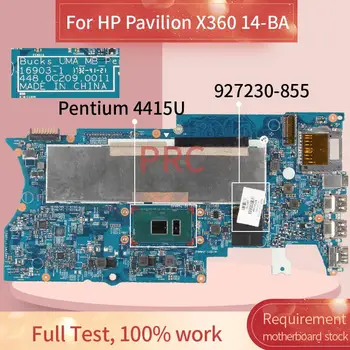 927230-855 Pre HP Pavilion X360 14-BA Pentium 4415U Notebook Doske 16872-1 448.0C209.0011 SR348 Notebook doska