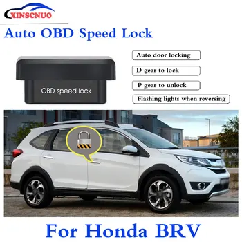 XINSCNUO Nové Inteligentné Auto OBD Rýchlosť Zámok Pre Honda BRV 2012~2018 Povolanie Vyrábať Auto Door Lock auto elektronika