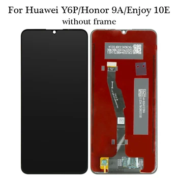LCD Pre HUAWEI Y6P 2020/česť 9A/Vychutnať 10E LCD Displej Digitalizátorom. s Dotykovým displejom Kompatibilné Pre HUAWEI honor 9A/Vychutnať 10E LCD