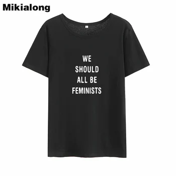Mikialong Sme Ramenný Feministky Tričko Ženy Leta 2018 T Shirt Ženy Čierna Bavlna Harajuku T-tričko Printed Tee Tričko Femme