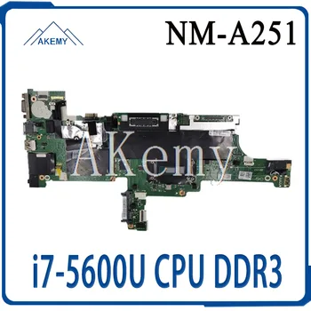 NM-A251 Pre Lenovo ThinkPad T450 notebook doske i7-5600U CPU doske celý test doprava zadarmo T450 doske doske