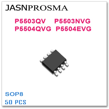 JASNPROSMA 50PCS SOP8 P5503QV P5503NVG P5504QVG P5504EVG Vysokej kvality