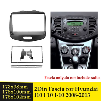Double Din autorádio Fascia pre Hyundai I-10 I10 na obdobie 2008-2013 Stereo DVD Prehrávač Panel Dash Mount Výbava Inštalačné Súpravy Rám Rám