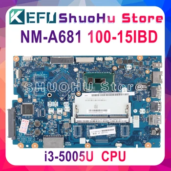 KEFU 100-15IBD Doske Pre lenovo 100-15IBD Doske CG410/CG510 NM-A681 DDR3L i3-5005U Test originálne