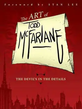 Umenie Todd McFarlane: Diabol je v Detailoch
