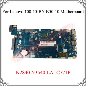 Logika Rada AIVP1/AIVP2 LA -C771P Notebook základná Doska Pre Lenovo Ideapad 100-15IBY B50-10 Doske N2840 N3540 CPU Testované Dobré