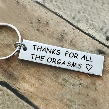Vlastné Vyryté kľúčenky Pre Poďakovať za Všetky Orgazmy, z Nehrdzavejúcej Ocele KeyChain Darček Šperky Keyring