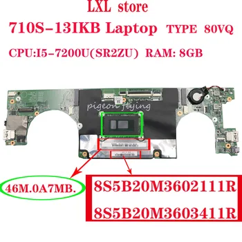 46M.0A7MB. pre ideapad 710S-13IKB Notebook doske 80VQ CPU:I5-GB 7200(SR2ZU) RAM:8GB FRU 5B20M36021 5B20M36034 LS711 test