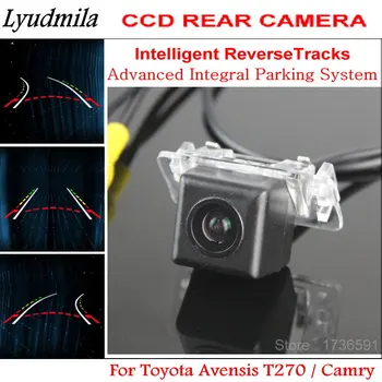 Ľudmila Auto Inteligentné parkoviská Sleduje Kamera PRE Toyota Camry / Avensis T270 / HD Auto Späť do Zadnej strane parkovacia Kamera