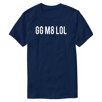 Najnovšie Zábavné Hráč Gg M8 Lol Dobrá Hra Mate Smiať Nahlas T Shirt O-Krku Mens Tee Tričko-Krátke Rukáv Písmená Hiphop